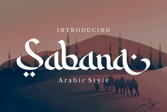 Elevate Your Brand with Sabana: A Luxurious Arabic Script Font