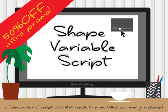 Shape Variable: A Friendly Handwritten Font for Business