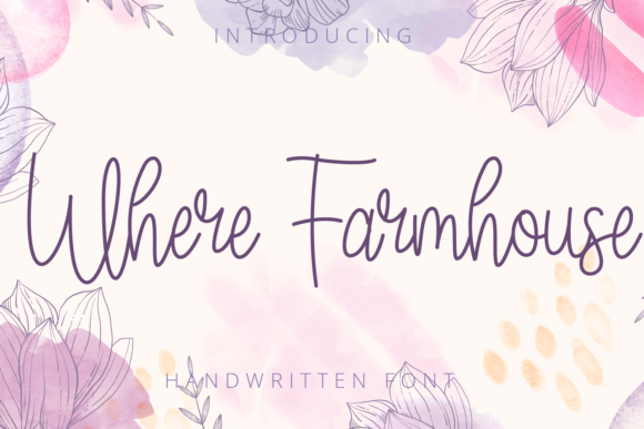Where Farmhouse Font: A Whimsical Script for Editorial Charm